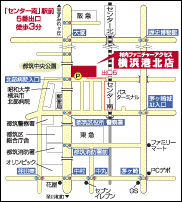 横浜港北店地図 横浜港北店地図