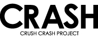 CRUSH CRASH PROJECT / クラッシュクラッシュプロジェクト